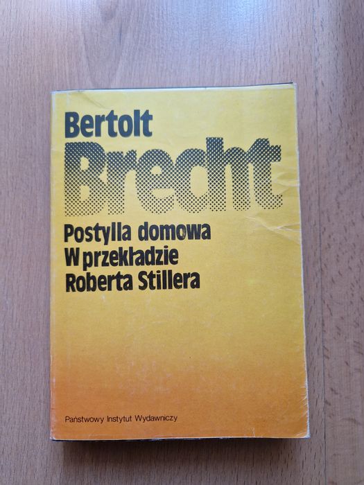 Postylla domowa w przekładzie Roberta Stillera - Bertolt Brecht