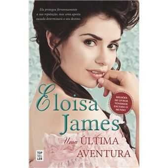 Uma Última Aventura, Eloisa James