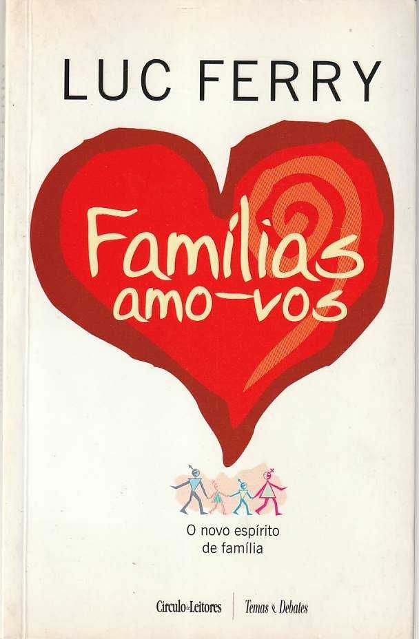 Famílias amo-vos-Luc Ferry
