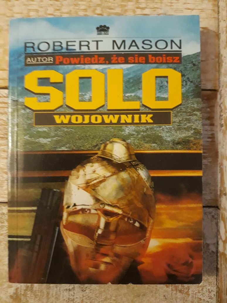 Solo wojownik. Robert Mason