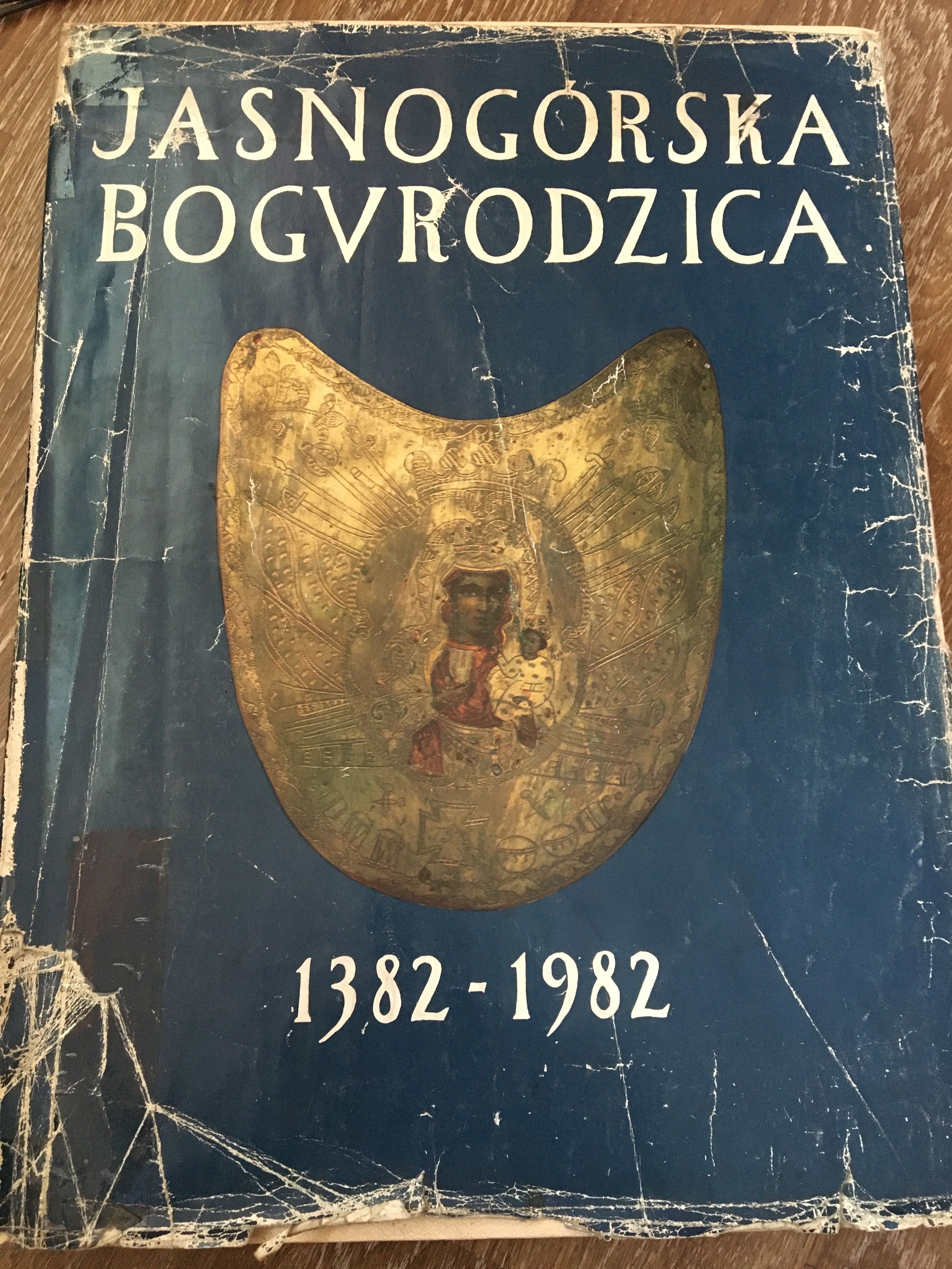 Jasnogórska Bogurodzica ,1382r-1982 r