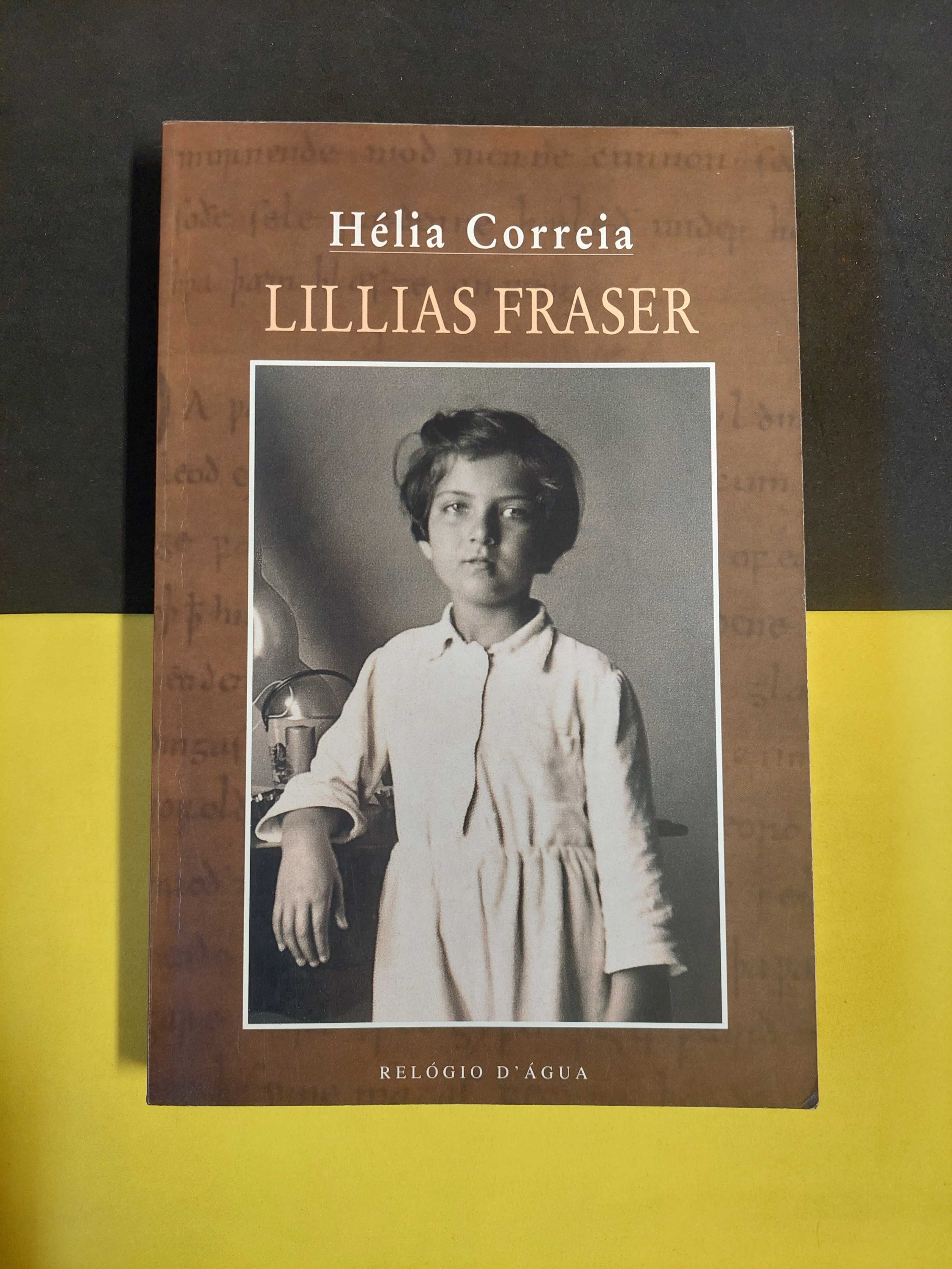 Hélia Correia - Lillias Fraser