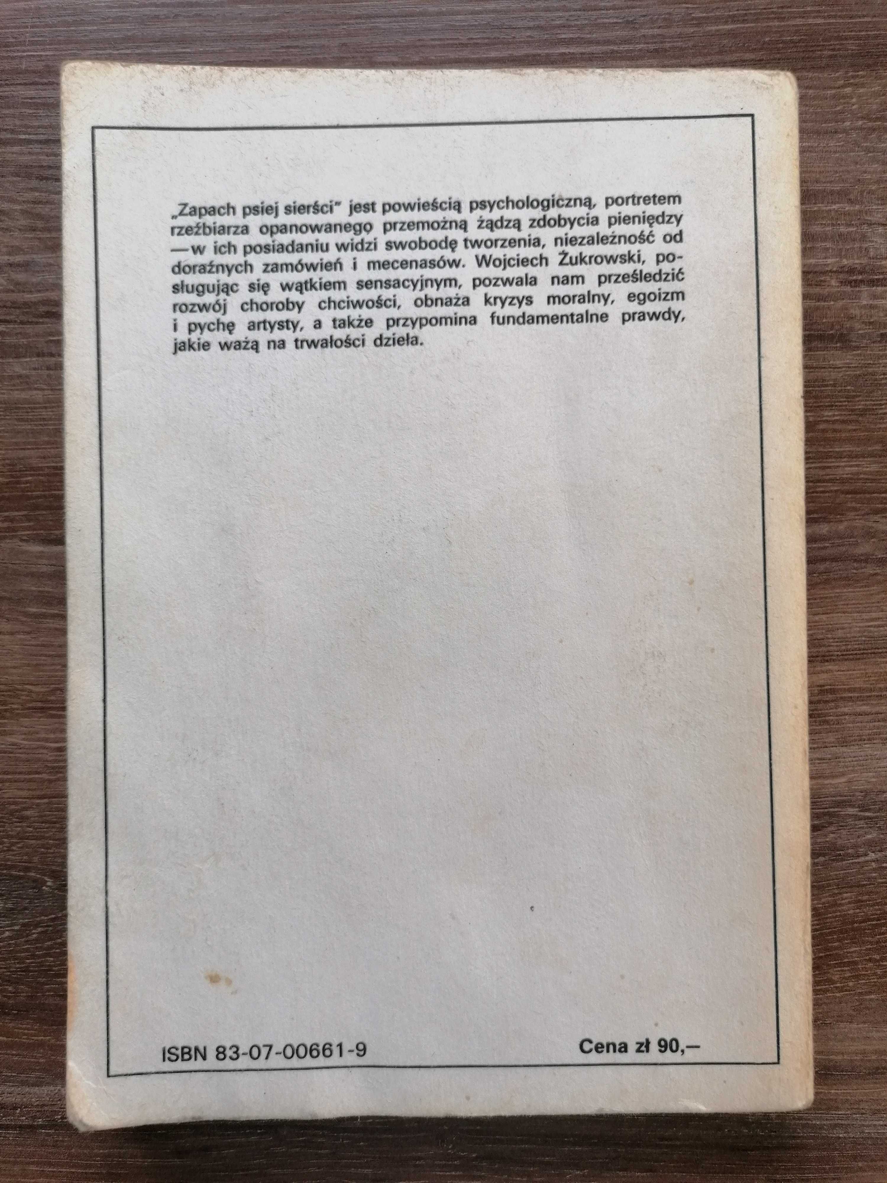 Wojciech Żukrowski - "Zapach psiej sierści"