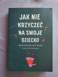 Jak nie krzyczeć na swoje dziecko