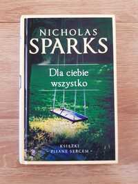 Książka Dla ciebie wszystko Nicholas Sparks