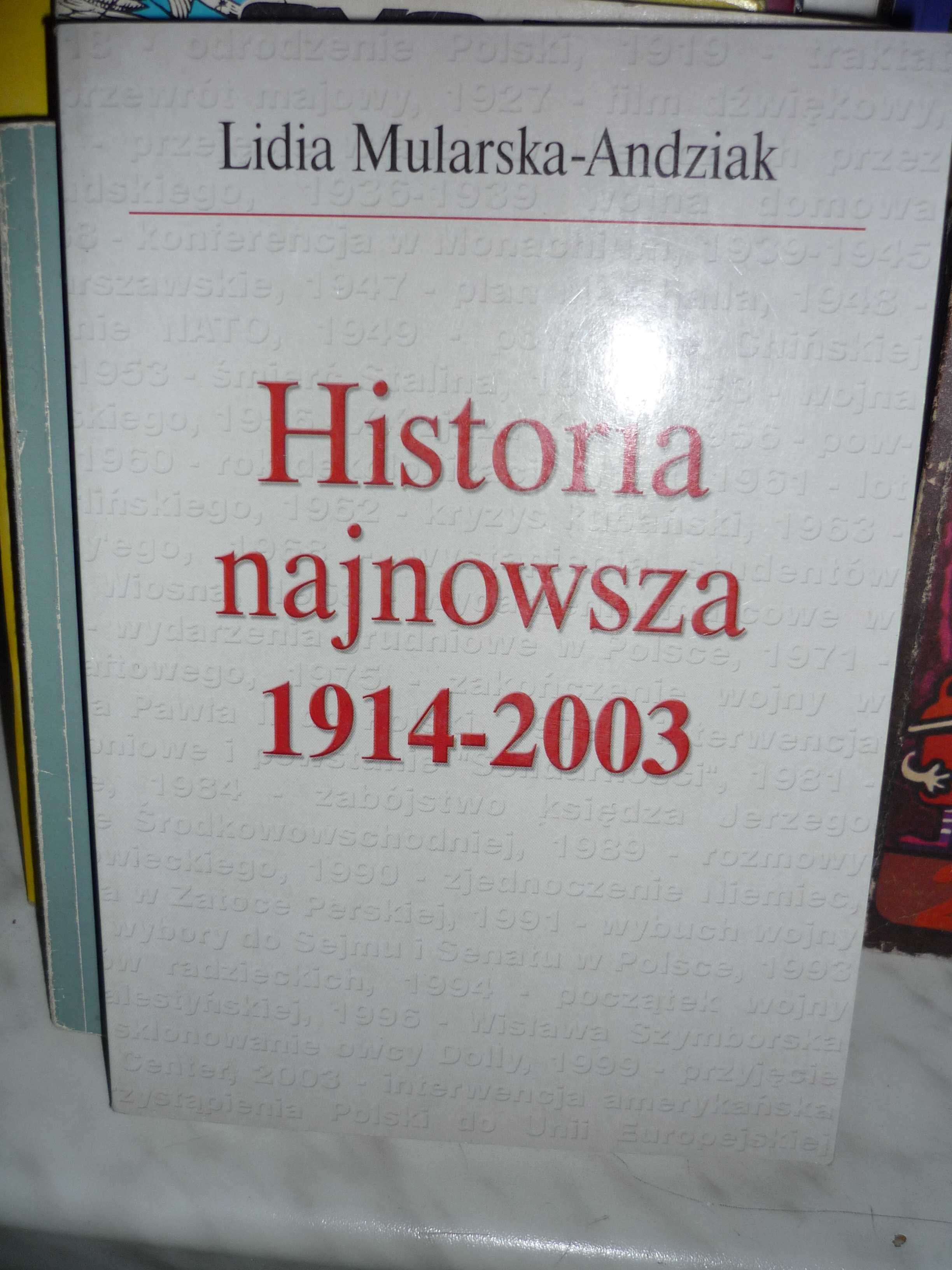 Historia najnowsza 1914... do 2003 , Lidia Mularska-Andziak.