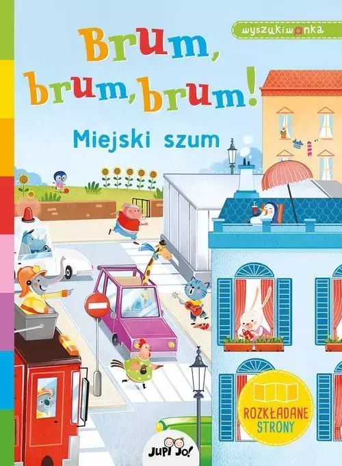 Brum, brum, brum! Miejski szum.. Jedność
