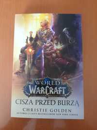 "World of Warcraft: Cisza przed Burzą" Christie Golden