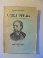 Branco (Camilo Castelo); Vida Futura-Trad. Padre Oratoriano-1ª Edição