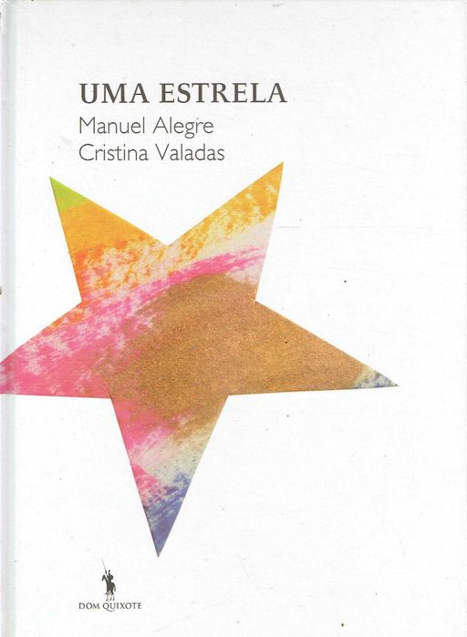 7162

Uma Estrela
de Cristina Valadas e Manuel Alegre
