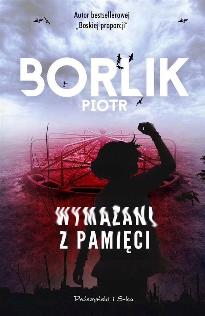 Wymazani Z Pamięci, Piotr Borlik