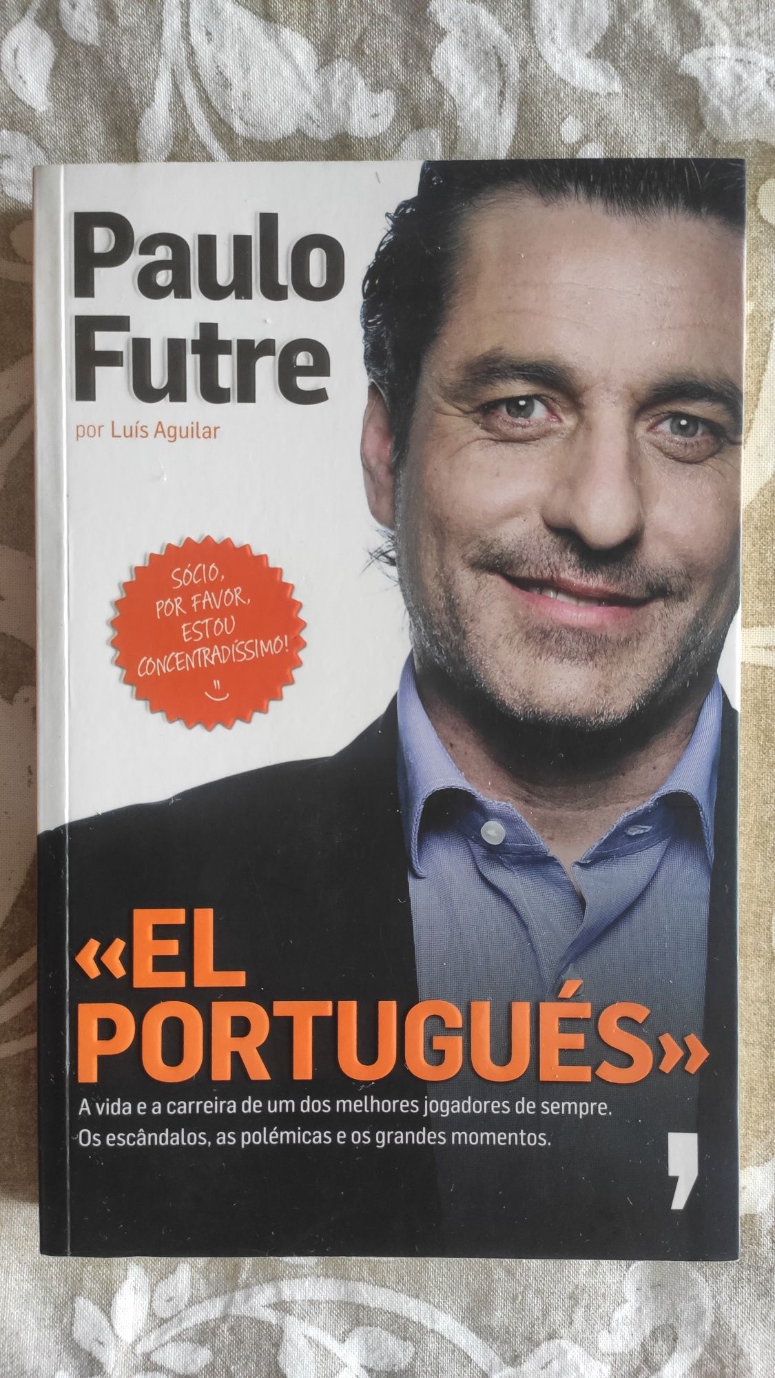 Livro El Português - Paulo Futre