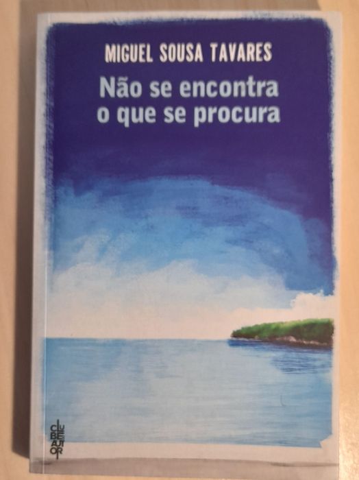 (Livro) Miguel Sousa Tavares - Não se encontra o que se procura
