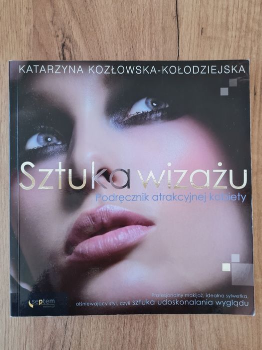 Sztuka wizażu. Kozłowska - Kołodziejska