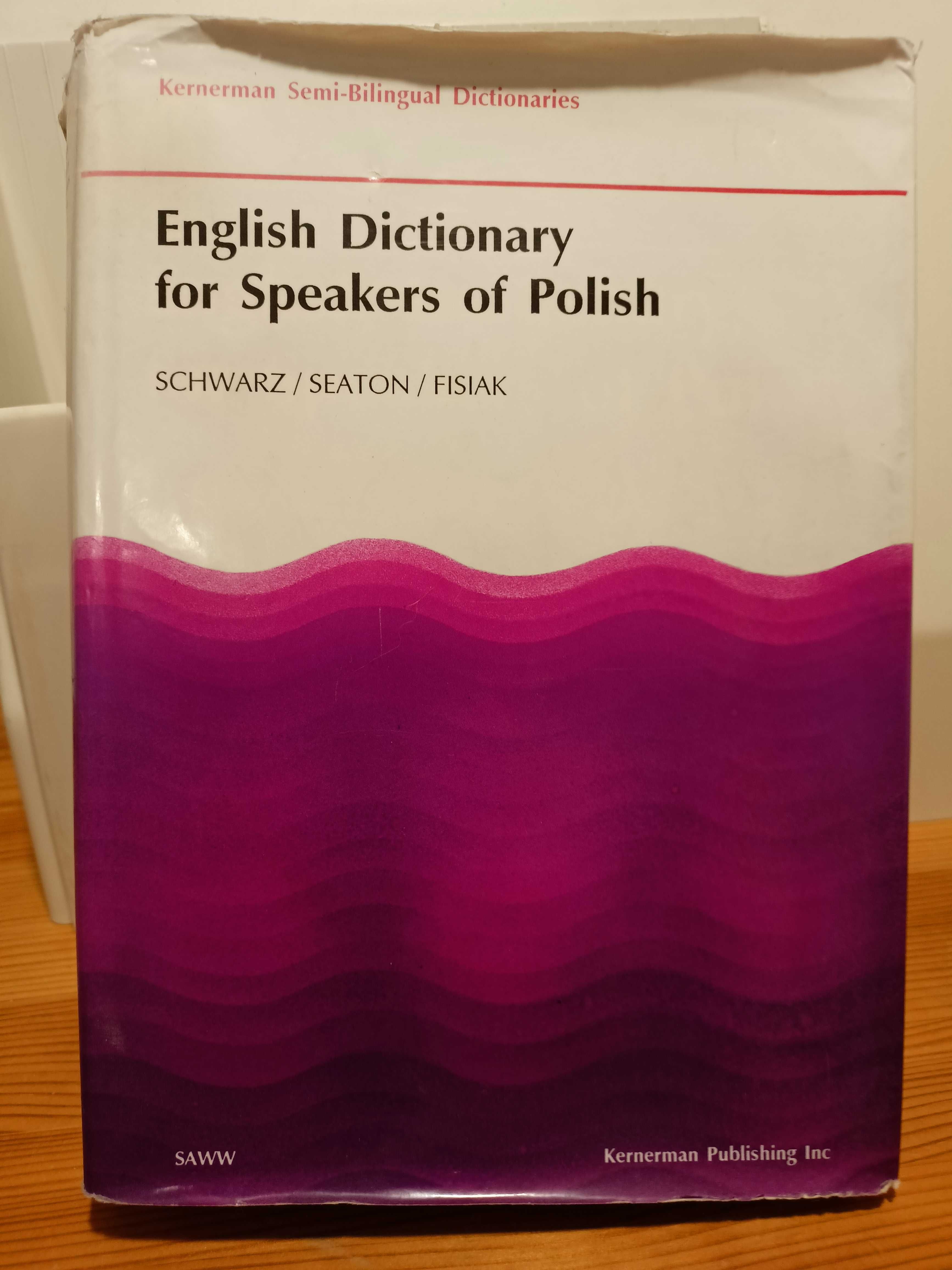 English Dictionary for Speakers of Polish - Schwarz / Seaton / Fisiak