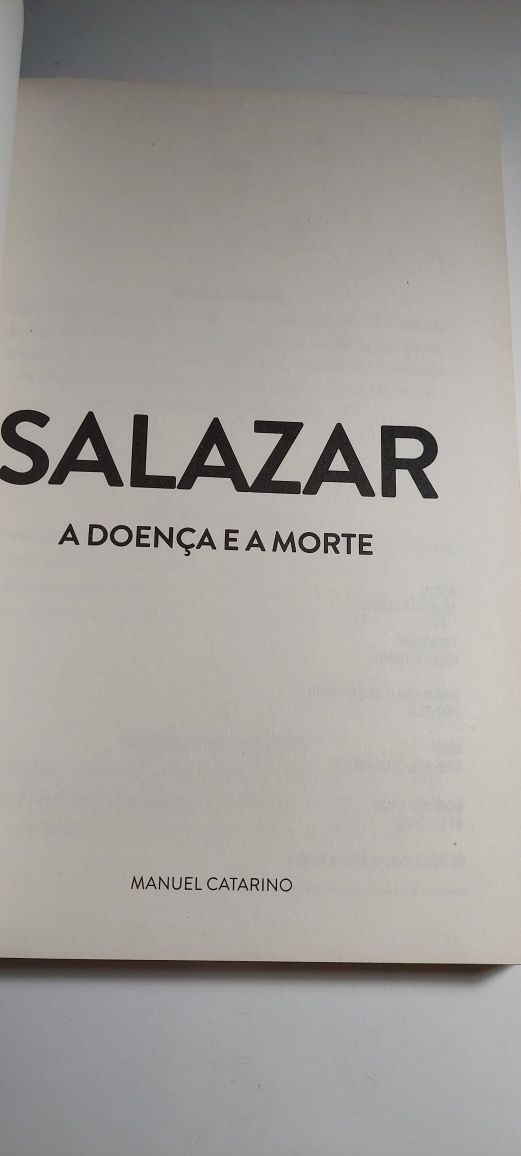 Salazar, A Doença e a Morte - Manuel Catarino