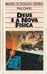 Deus e a nova física-Paul Davies
