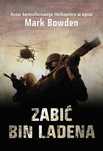 Zabić Bin Ladena Mark Bowden