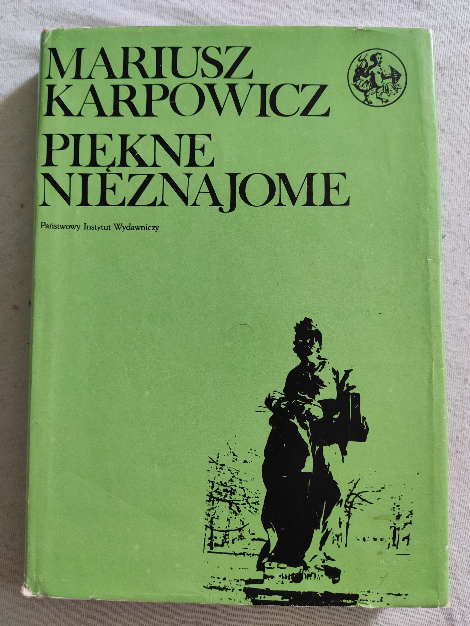 Piękne Nieznajome - Mariusz Karpowicz