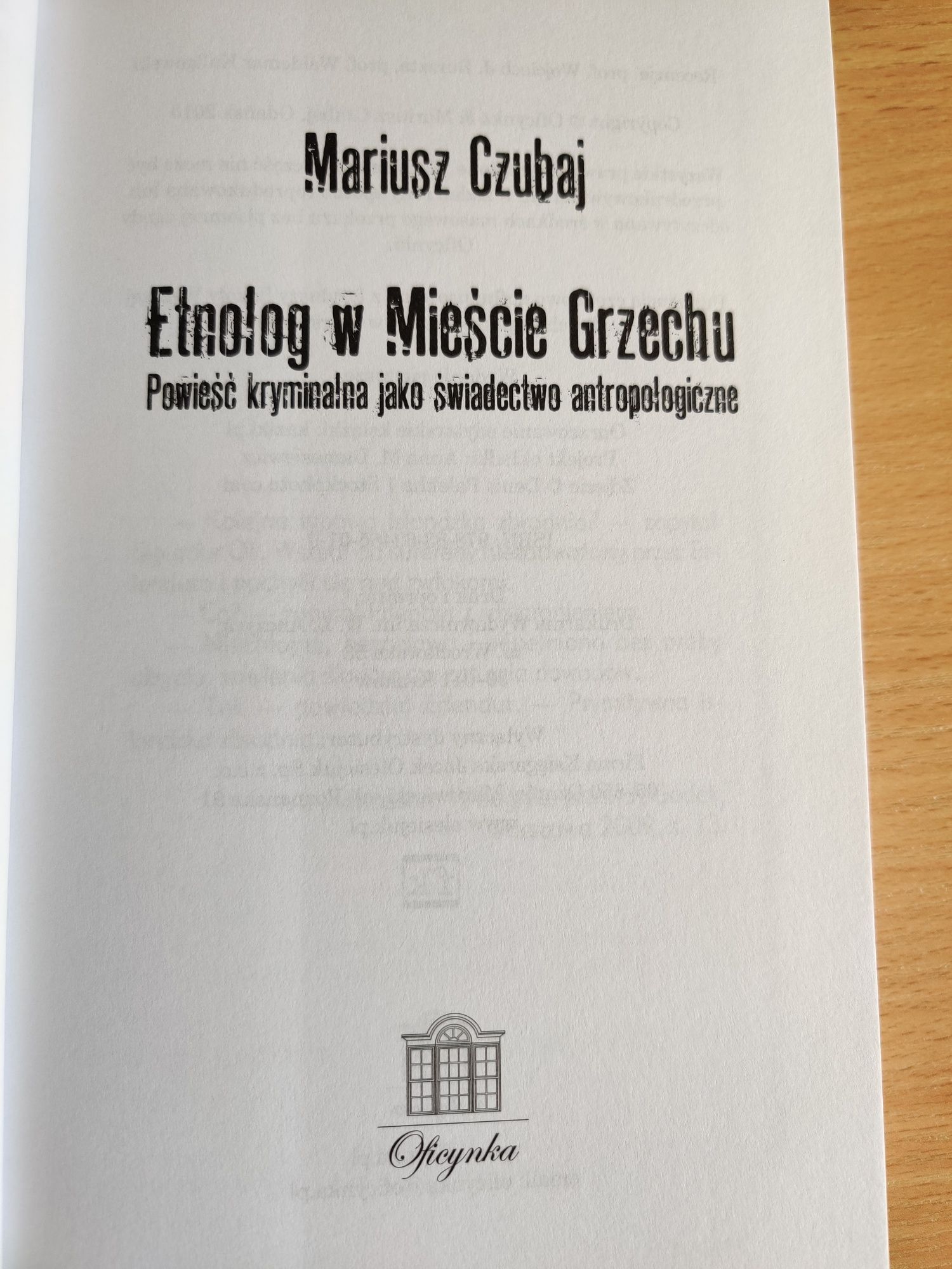 Etnolog w Mieście Grzechu. Mariusz Czubaj