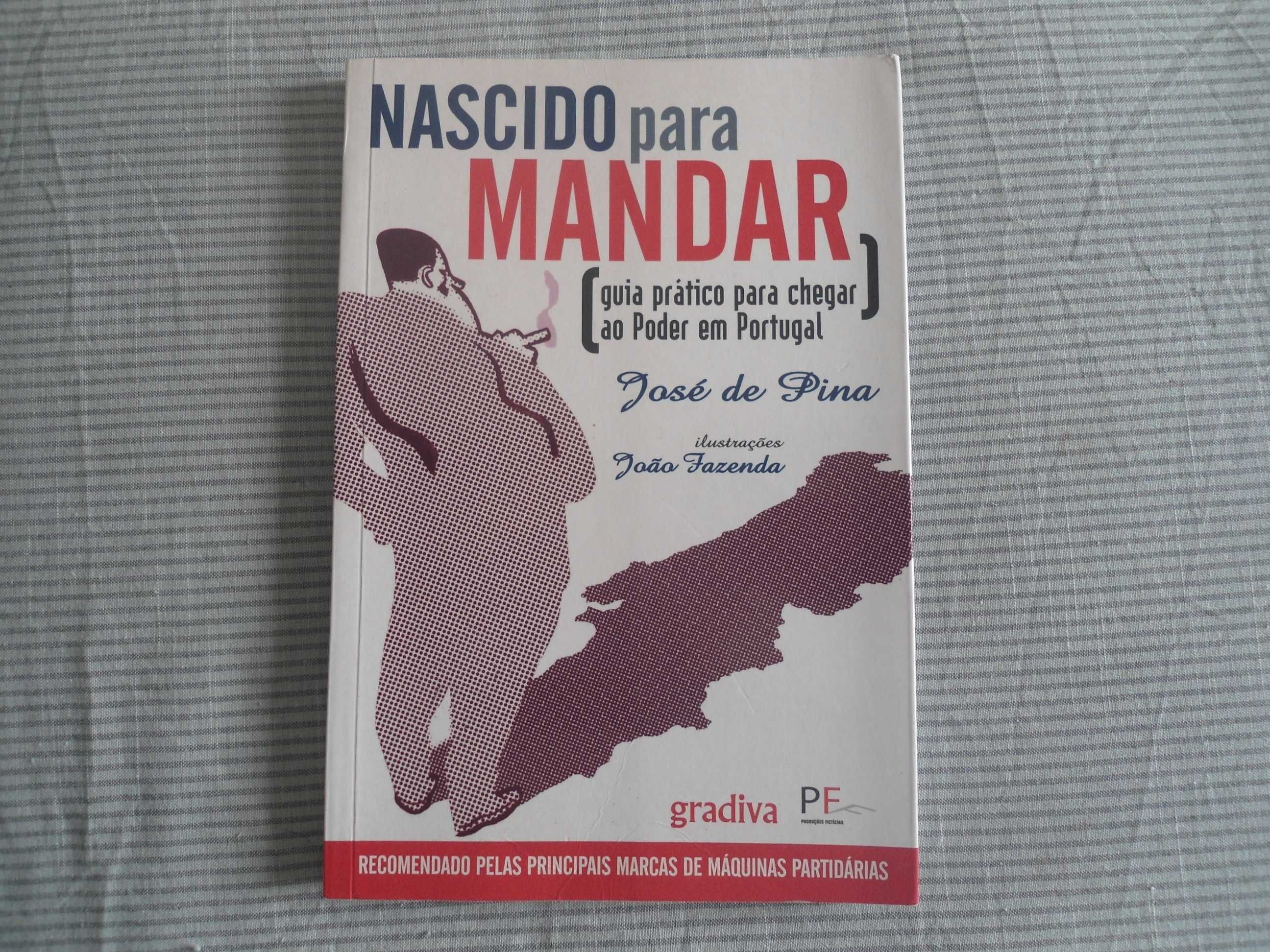 Nascido para Mandar de José de Pina