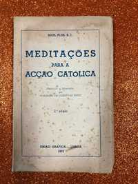 Meditações para a acção católica - Raul Plus, S.J.