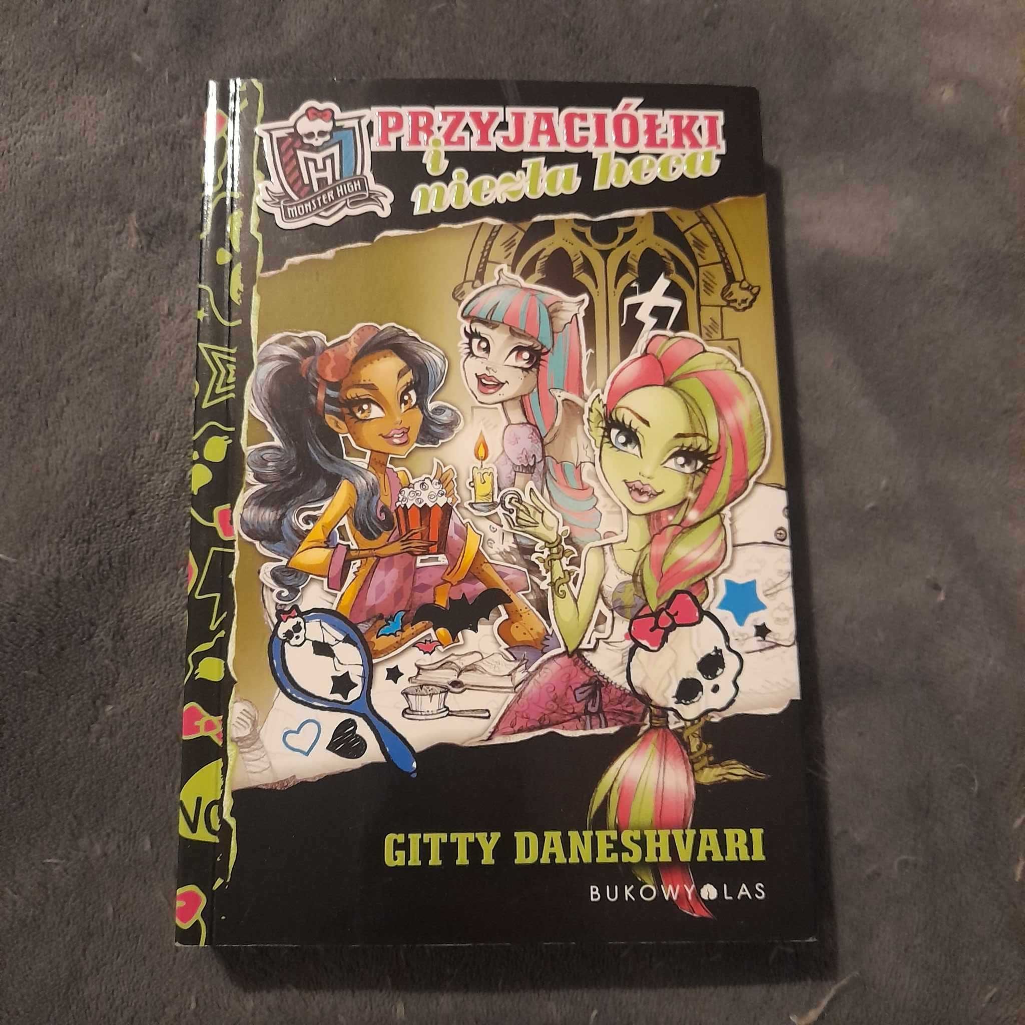 Przyjaciółki i niezła heca. Monster High - Gitty Daneshvari