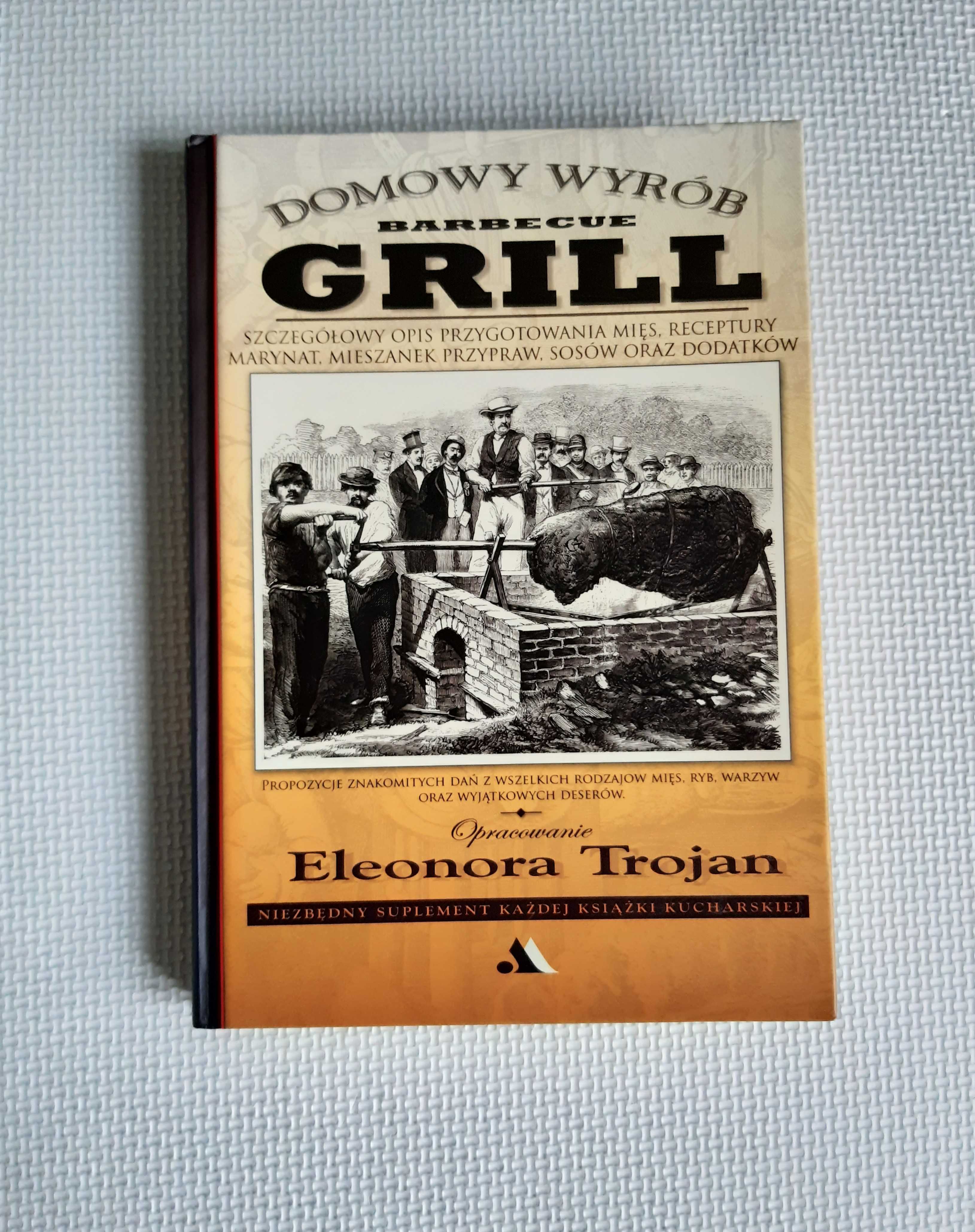 Grill Domowy wyrób Eleonora Trojan