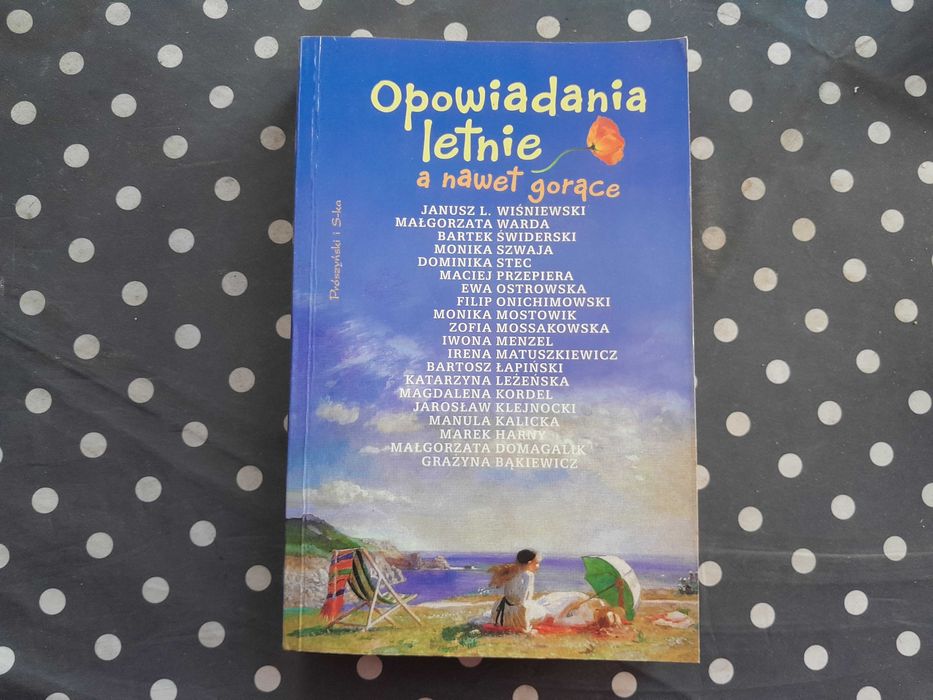 Opowiadania letnie a nawet gorące - praca zbiorowa