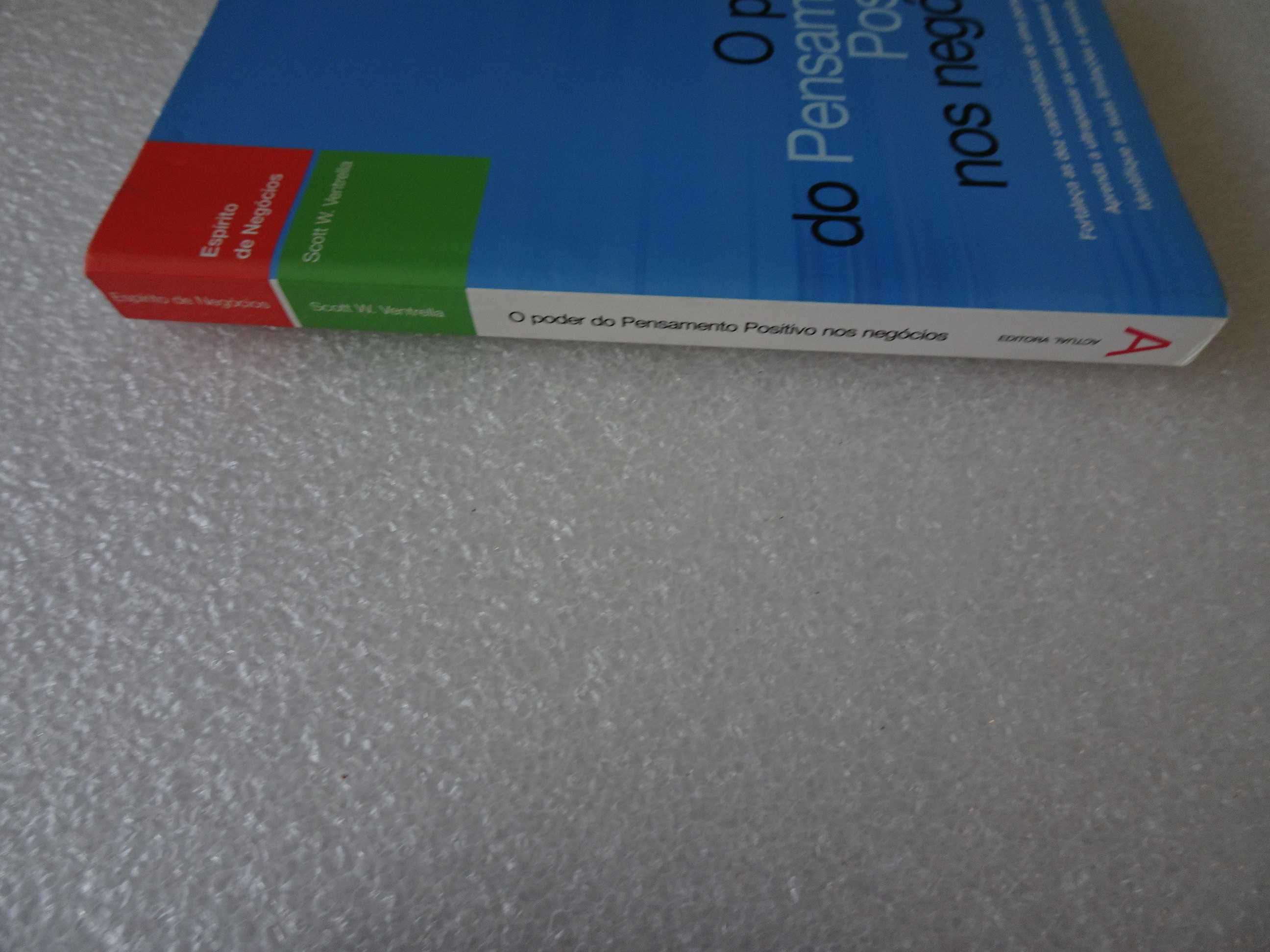 Livro - O poder do pensamento positivo nos negócios - Scott W.