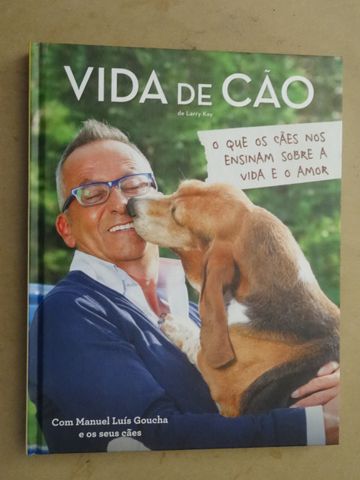 Vida de Cão de Manuel Luís Goucha - 1ª Edição