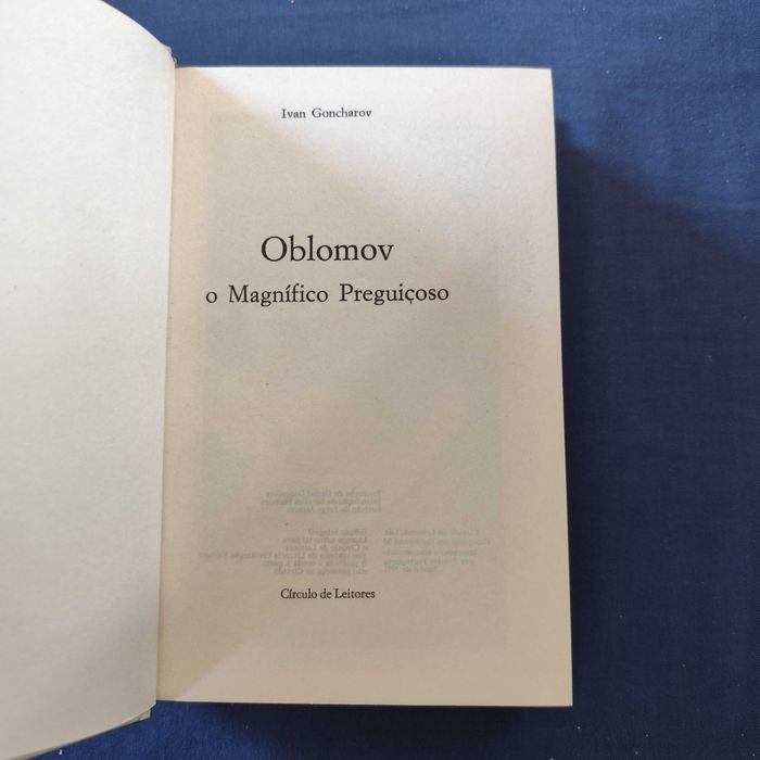Ivan Goncharov - Oblomov, o Magnífico Preguiçoso