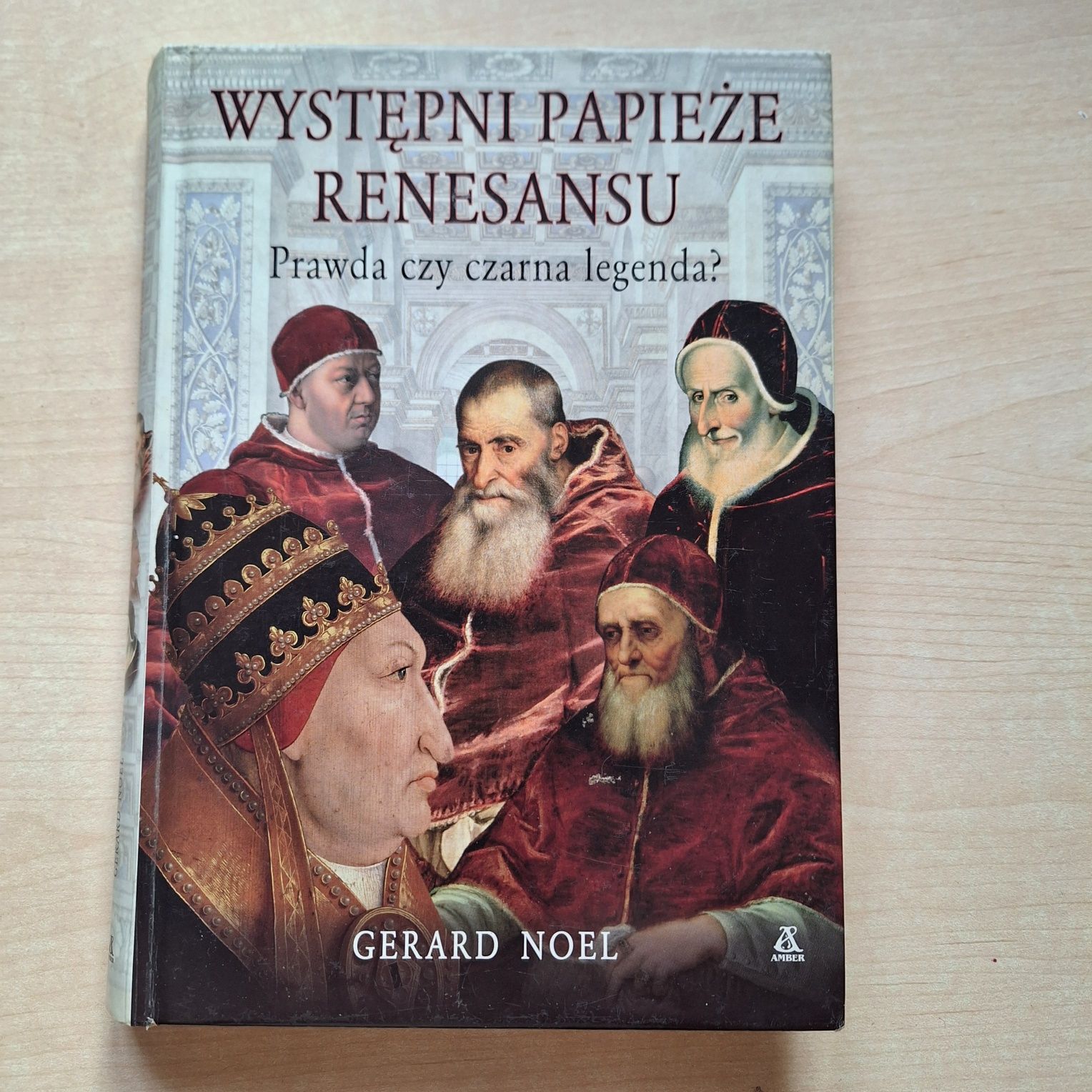 Gerard Noel Występni papieże renesansu