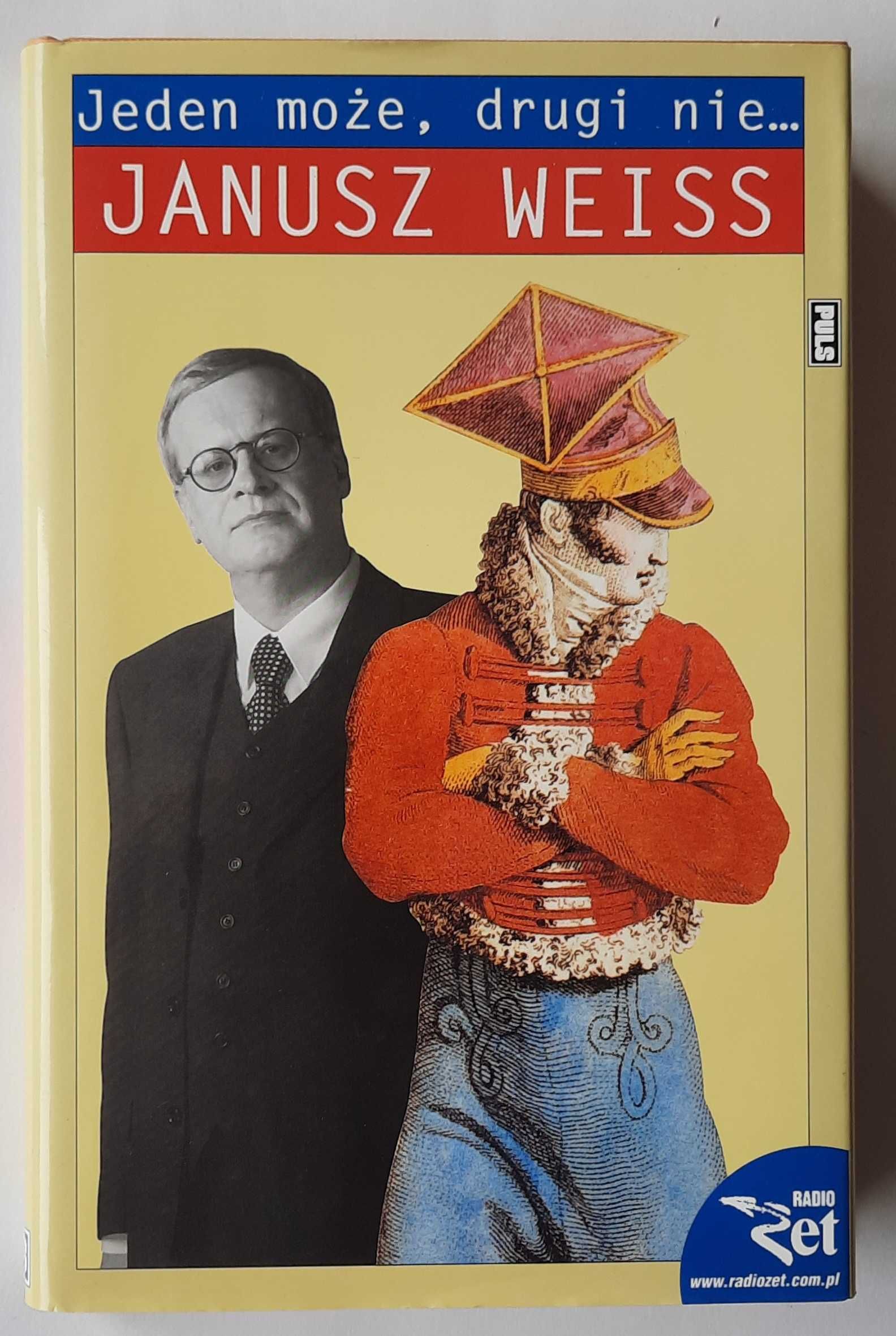 Jeden może drugi nie - Janusz Weiss