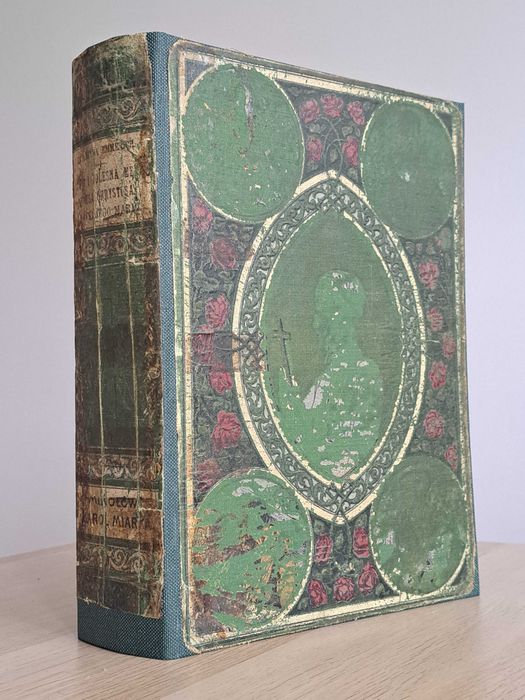 1900 rok. Żywot i męka Pana naszego Jezusa Chrystusa wg. Anny Emmerich