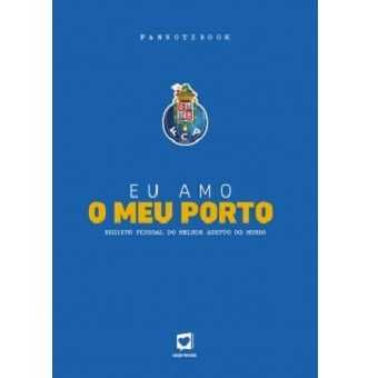 Fan Notebook: Eu Amo o Meu Porto /Eu Amo o Benfica