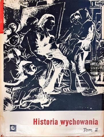 Historia Wychowania tomy I-II Łukasza Kurdybachy