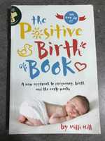 The Positive Birth Book - Milli Hill