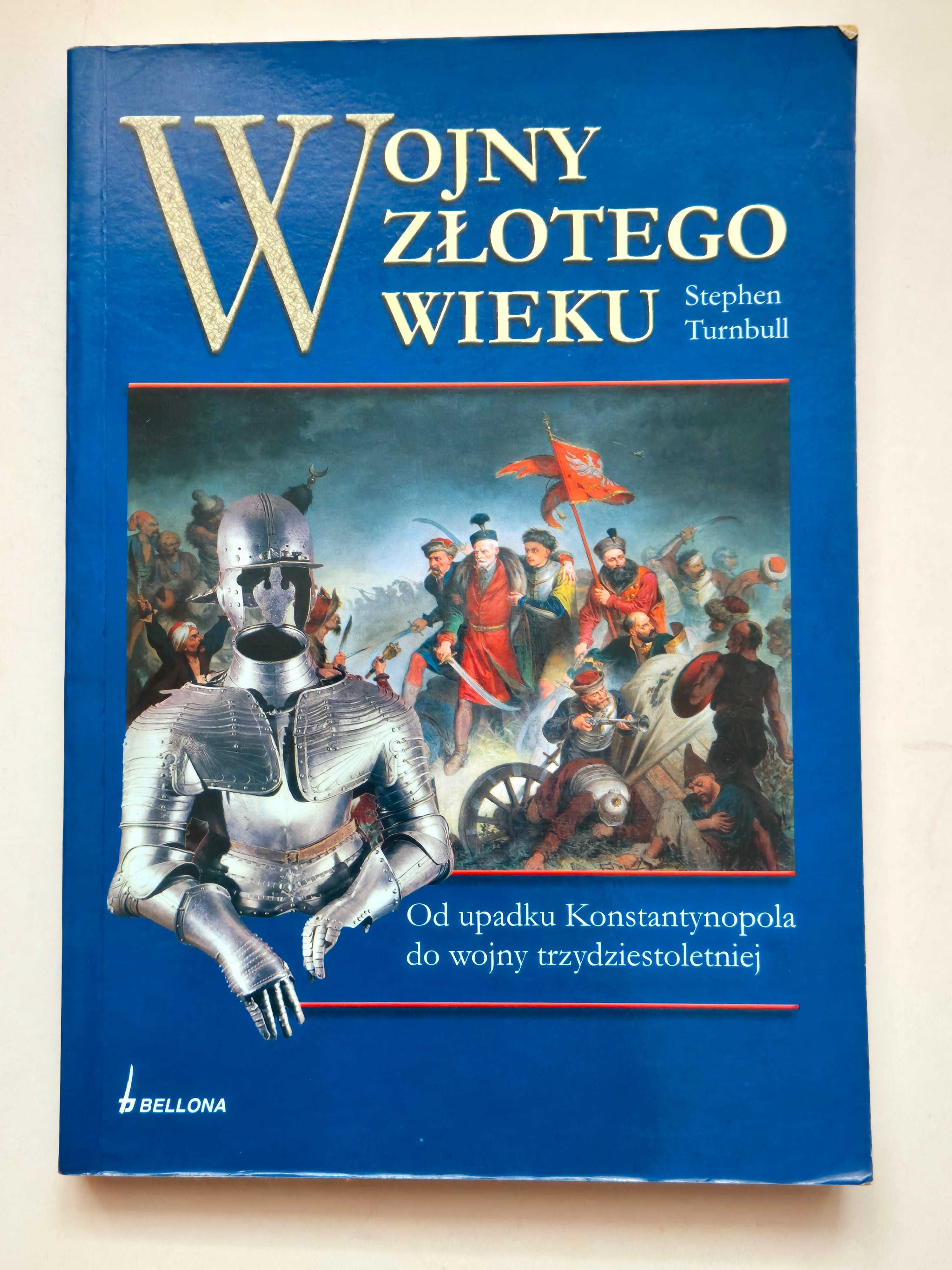 Wojny złotego wieku Stephen Turnbull