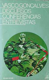 História Discursos e Entrvistas e Conferências de Vasco Gonçalves