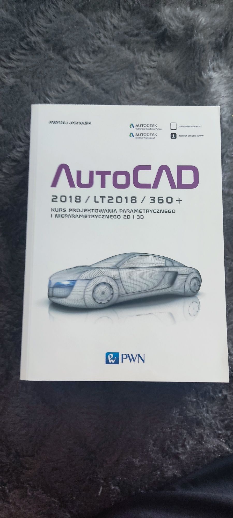 AutoCAD 2018/LT2018/360+ Andrzej Jaskulski