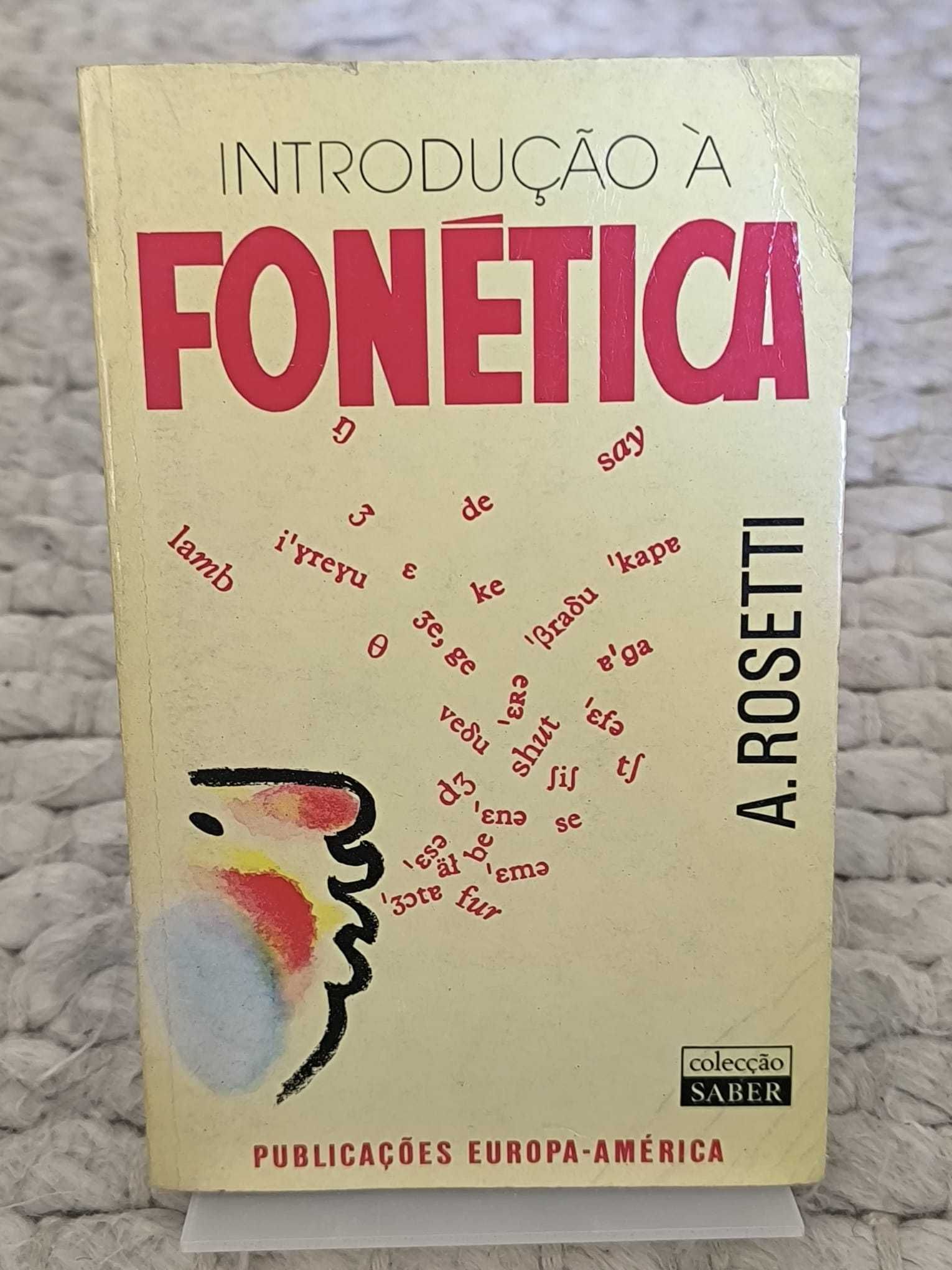 Introdução à Fonética
de A. Rosetti