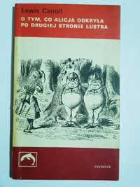 O tym co Alicja odkryła po drugiej stronie lustra Carroll BB172