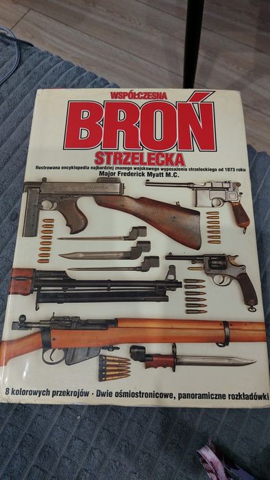 Współczesna broń strzelecka encyklopedia ilustrowana Major Frederick