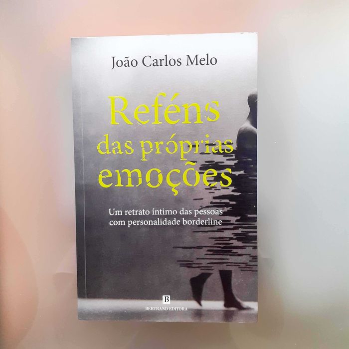 Reféns Das Próprias Emoções - João Carlos Melo