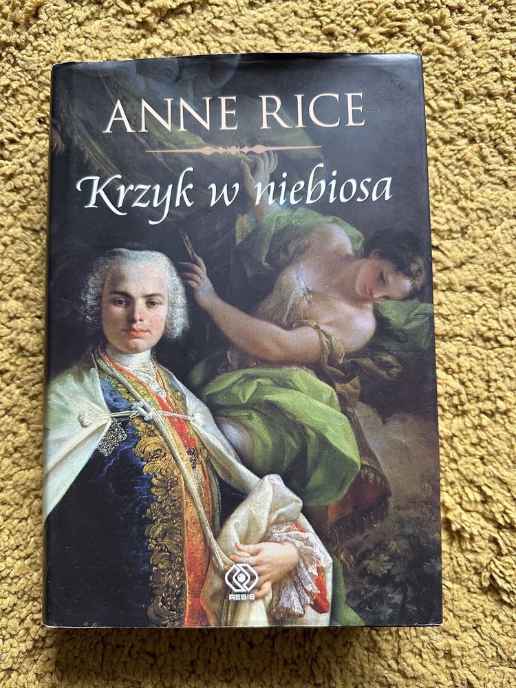 Krzyk w niebiosa - Anne Rice