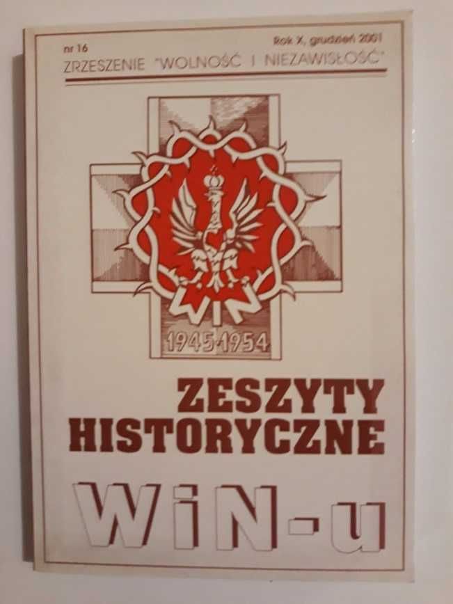 Zeszyty historyczne WiN - u. Nr 16, Rok X, grudzień 2001.