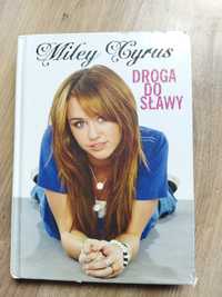 Książka Miley Cyrus ,,Droga do sławy"