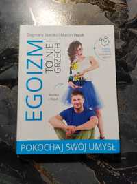 Książka "Egoizm to nie grzech!" autorstwa D. Skalskiej i M. Wąsika