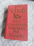 Bruno Schulz Sklepy cynamonowe Sanatorium Pod Klepsydrą